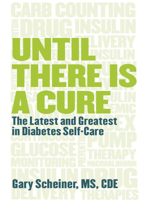 Title details for Until There Is a Cure by Gary Scheiner - Wait list